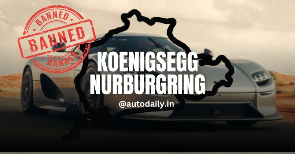 Koenigsegg BANNED from the Nürburgring?!