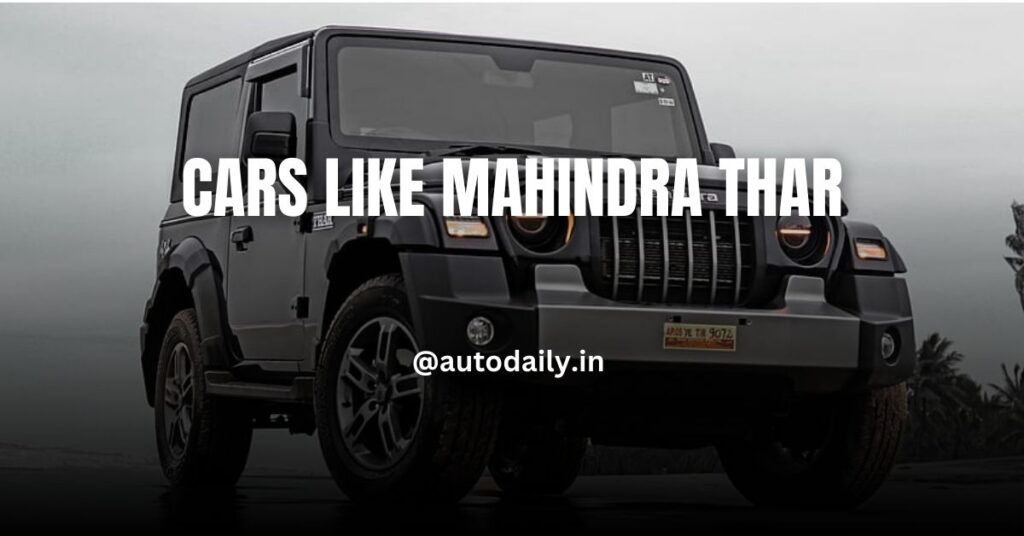 Cars Like Mahindra Thar